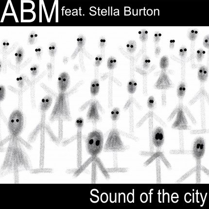 ABM feat.Stella Burton-SOUND OF THE CITY